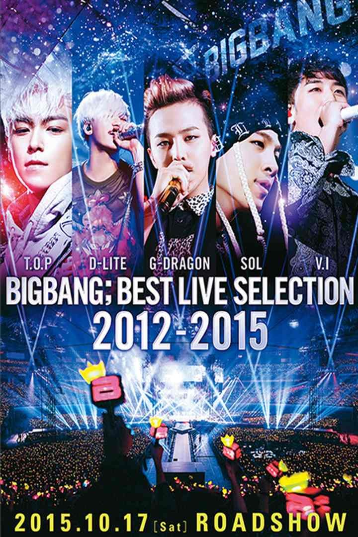 BIGBANG; BEST LIVE SELECTION WORLD TOUR 2012-2015